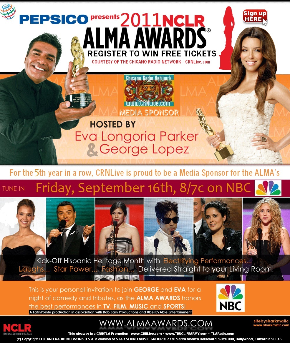 REGISTER TO WIN (2) FREE TICKETS FOR THE 2011 ALMA AWARDS!